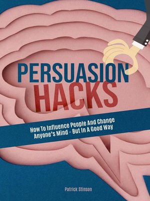 cover image of Persuasion Hacks
